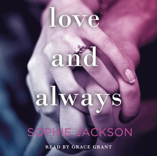 Sophie Jackson - Love and Always, Ljudbok