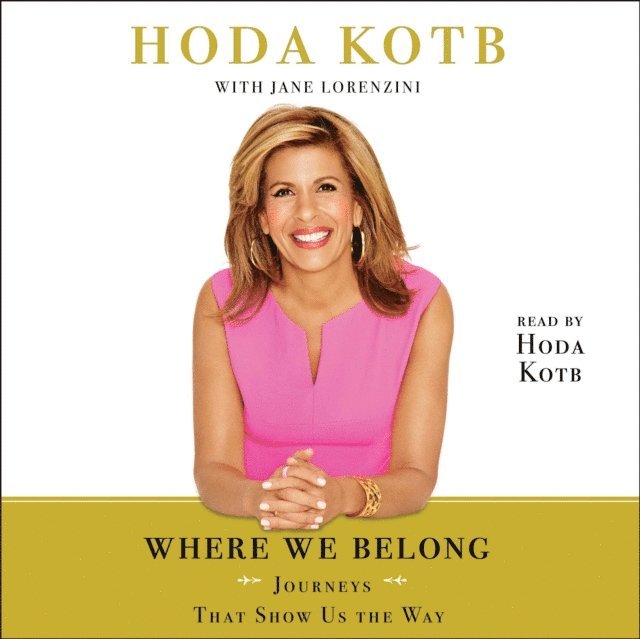 Hoda Kotb - Where We Belong, Ljudbok