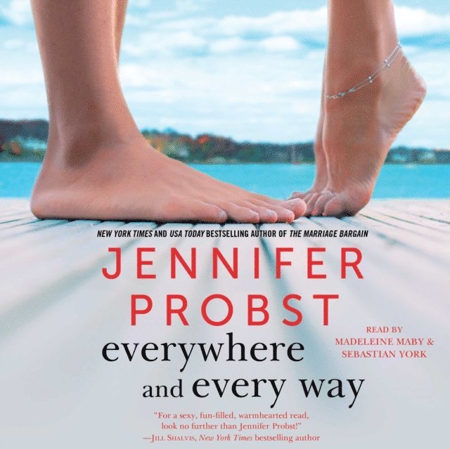 Jennifer Probst - Everywhere and Every Way, Ljudbok
