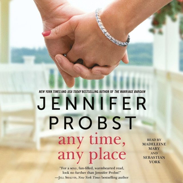 Jennifer Probst - Any Time, Any Place, Ljudbok