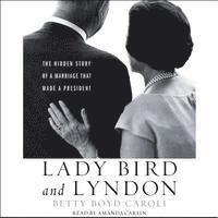 Betty Boyd Caroli - Lady Bird and Lyndon, Ljudbok