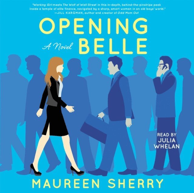 Maureen Sherry - Opening Belle, Ljudbok. Tillgänglighet: Lägg i varukorg