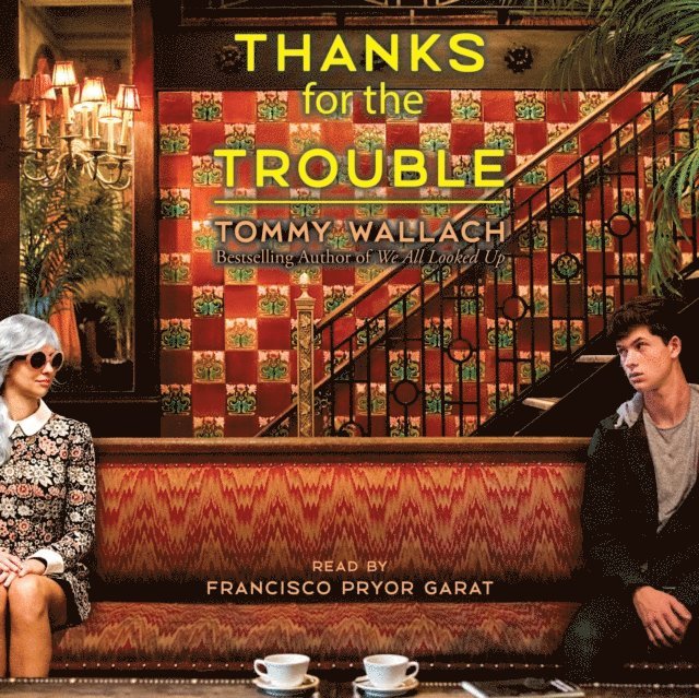 Tommy Wallach - Thanks for the Trouble, Ljudbok