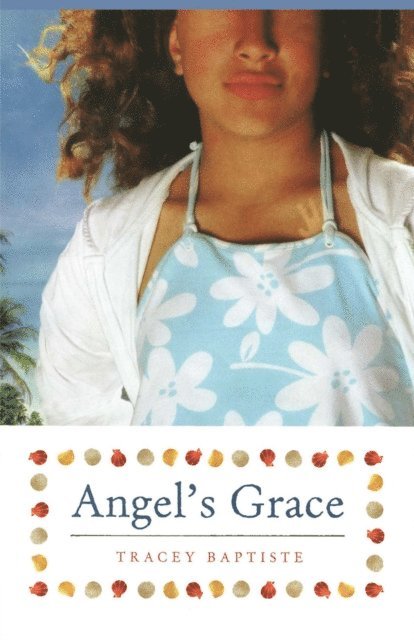 Tracey Baptiste - Angel's Grace, E-bok