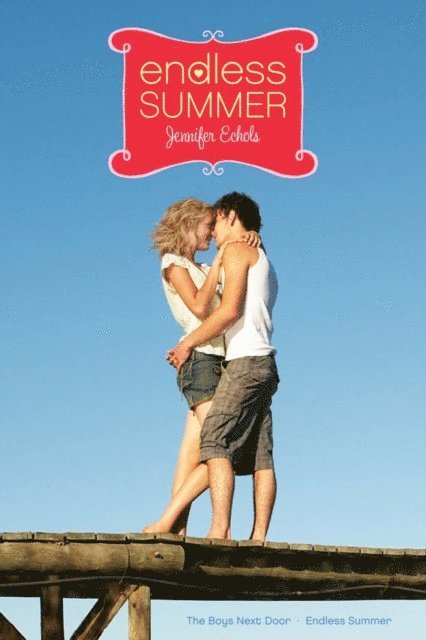 Jennifer Echols - Endless Summer, E-bok