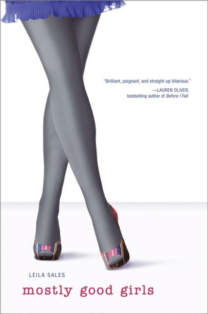 Leila Sales - Mostly Good Girls, E-bok