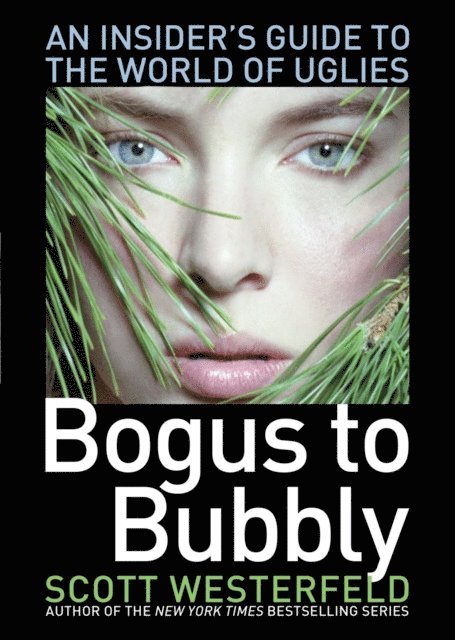 Scott Westerfeld - Bogus to Bubbly, E-bok