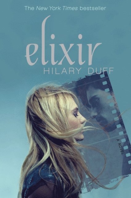 Hilary Duff - Elixir, E-bok