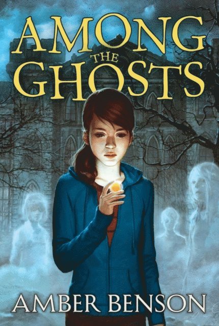 Amber Benson - Among the Ghosts, E-bok