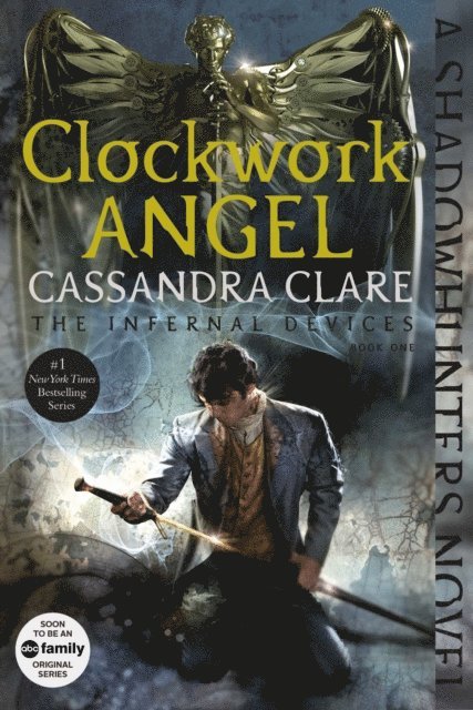 Cassandra Clare - Clockwork Angel, E-bok