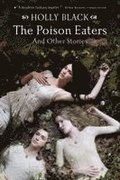 The Poison Eaters: And Other Stories