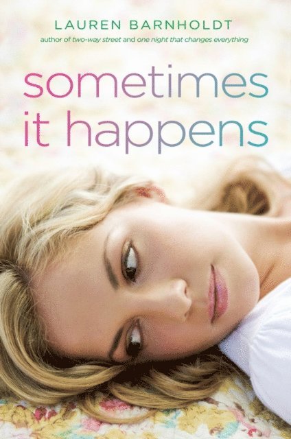 Lauren Barnholdt - Sometimes It Happens, E-bok