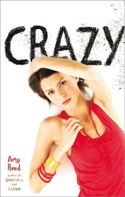 Amy Reed - Crazy, E-bok
