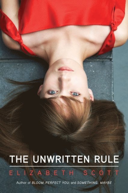 Elizabeth Scott - Unwritten Rule, E-bok