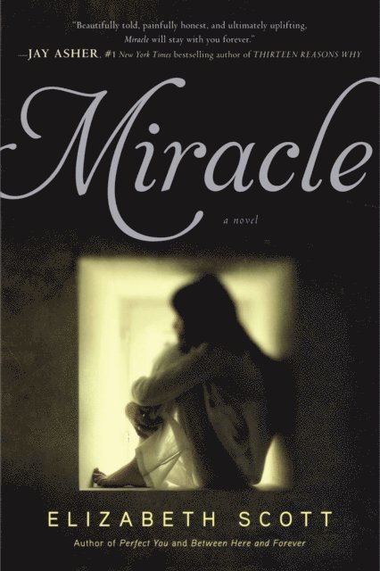 Elizabeth Scott - Miracle, E-bok