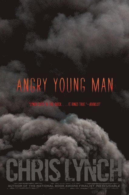 Chris Lynch - Angry Young Man, E-bok