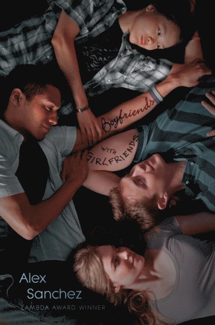 Alex Sanchez - Boyfriends with Girlfriends, E-bok