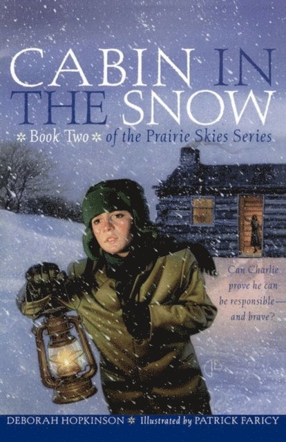 Deborah Hopkinson - Cabin in the Snow, E-bok