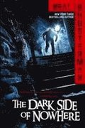 The Dark Side of Nowhere