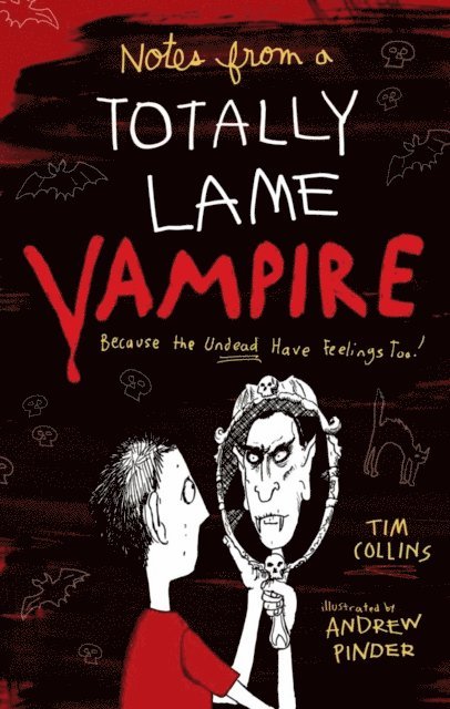 Tim Collins - Notes from a Totally Lame Vampire, E-bok