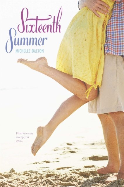 Michelle Dalton - Sixteenth Summer, E-bok