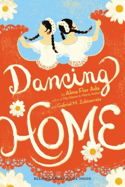 Gabriel M. Zubizarreta, Alma Flor Ada - Dancing Home, E-bok