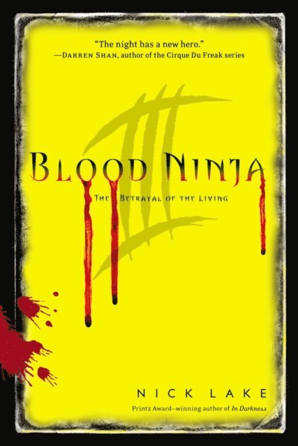 Nick Lake - Blood Ninja III, E-bok