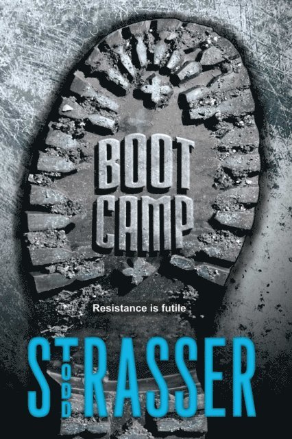 Todd Strasser - Boot Camp, E-bok
