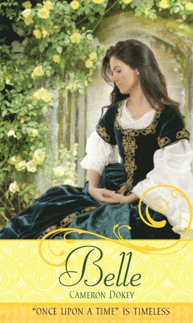 Cameron Dokey - Belle, E-bok