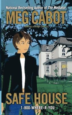 Safe House av Meg Cabot, Jenny Carroll