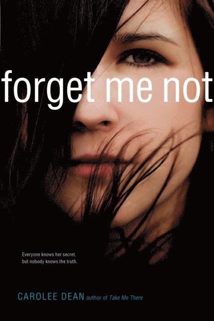Carolee Dean - Forget Me Not, E-bok