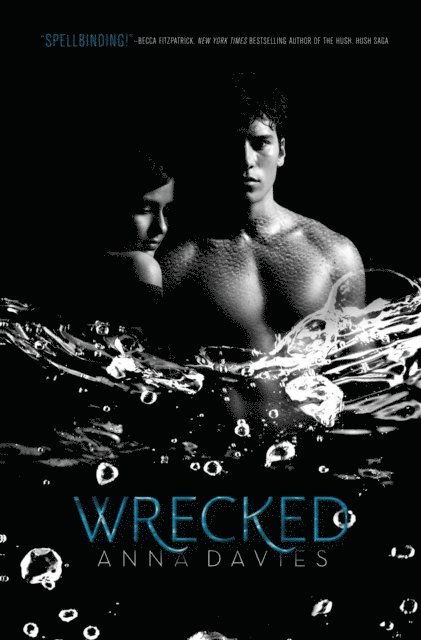 Anna Davies - Wrecked, E-bok