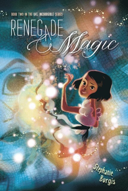 Stephanie Burgis - Renegade Magic, E-bok
