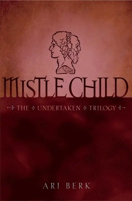 Ari Berk - Mistle Child, E-bok. Tillgänglighet: Lägg i varukorg