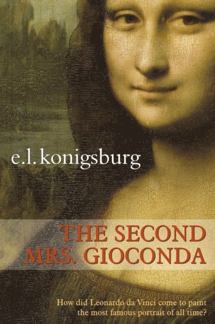 E.L. Konigsburg - Second Mrs. Gioconda, E-bok