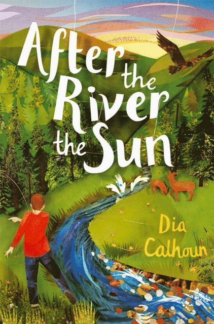Dia Calhoun - After the River the Sun, E-bok