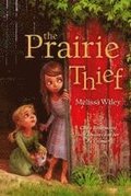 The Prairie Thief