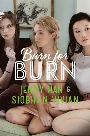 Siobhan Vivian, Jenny Han - Burn for Burn, E-bok