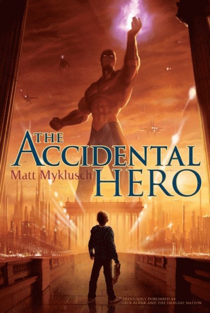 Matt Myklusch - Accidental Hero, E-bok