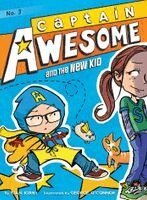 Stan Kirby - Captain Awesome and the New Kid, Inbunden
