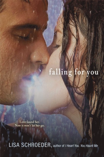 Lisa Schroeder - Falling for You, E-bok