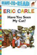 Eric Carle - Have You Seen My Cat?/Ready-To-Read Pre-Level 1, Häftad