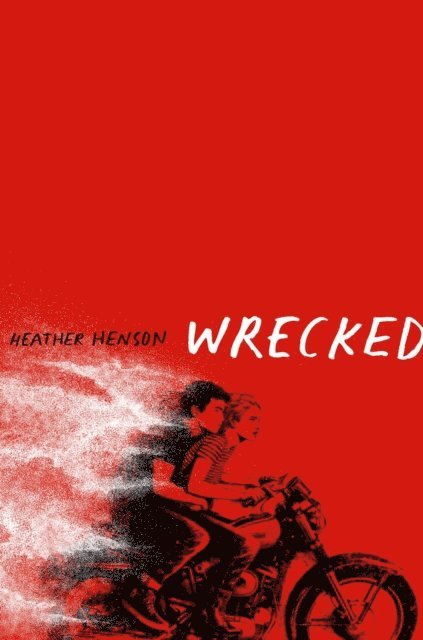 Heather Henson - Wrecked, E-bok