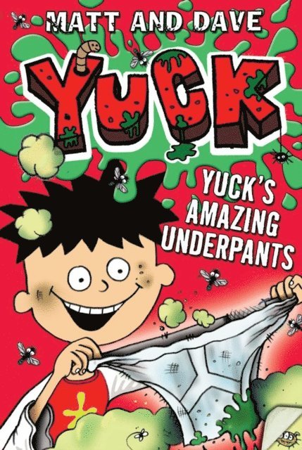 Matt and Dave - Yuck's Amazing Underpants, E-bok