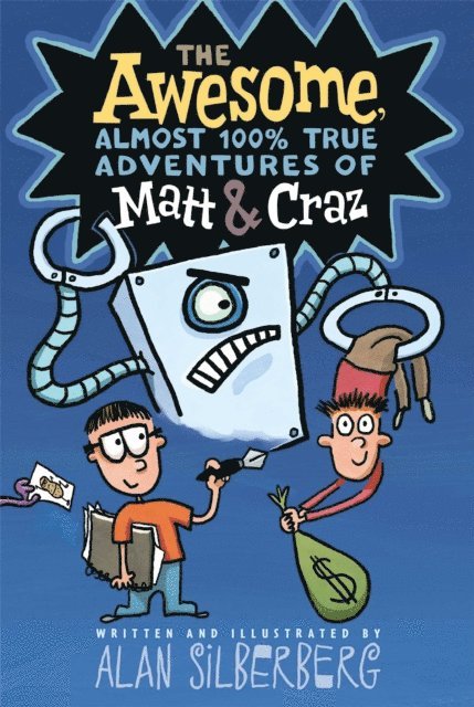 Alan Silberberg - Awesome, Almost 100% True Adventures of Matt & Craz, E-bok. Tillgänglighet: Lägg i varukorg
