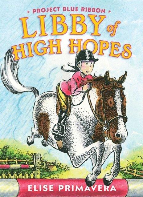 Elise Primavera - Libby of High Hopes, Project Blue Ribbon, E-bok