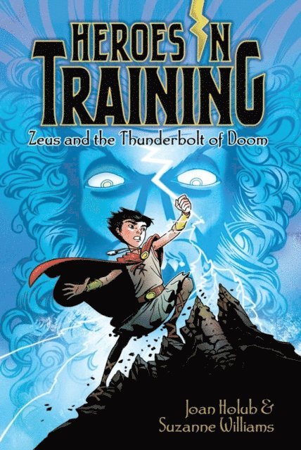 Suzanne Williams, Joan Holub - Zeus and the Thunderbolt of Doom, E-bok
