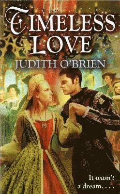 Judith O'Brien - Timeless Love, Häftad