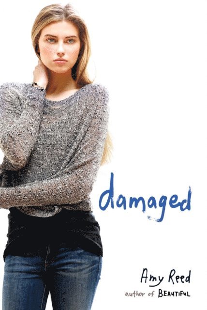 Amy Reed - Damaged, E-bok