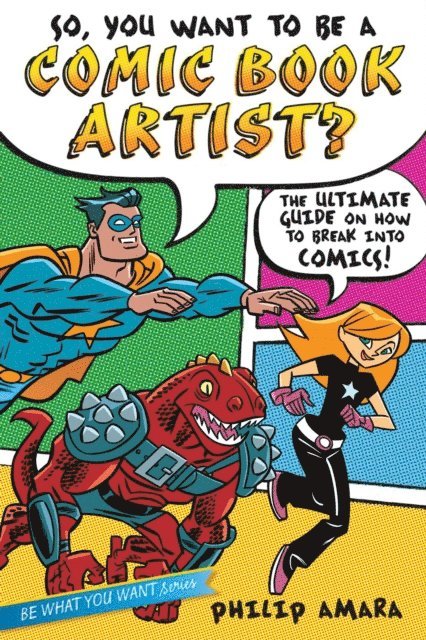 Philip Amara - So, You Want to Be a Comic Book Artist?, E-bok